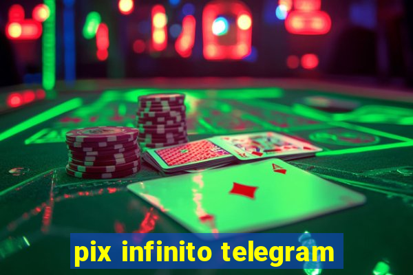 pix infinito telegram