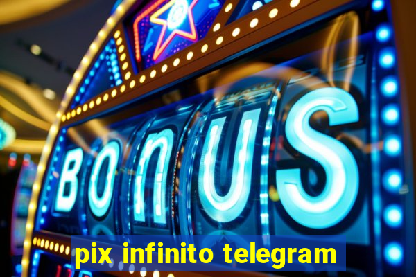 pix infinito telegram