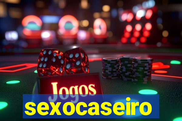 sexocaseiro