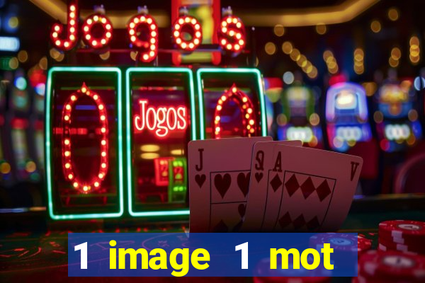 1 image 1 mot casino max