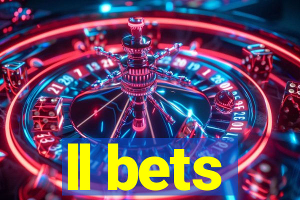 ll bets