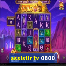 assistir tv 0800