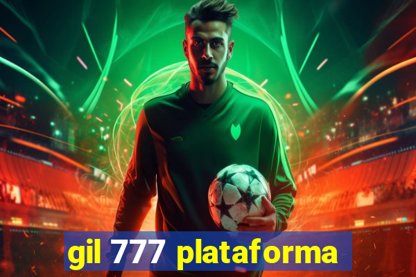 gil 777 plataforma