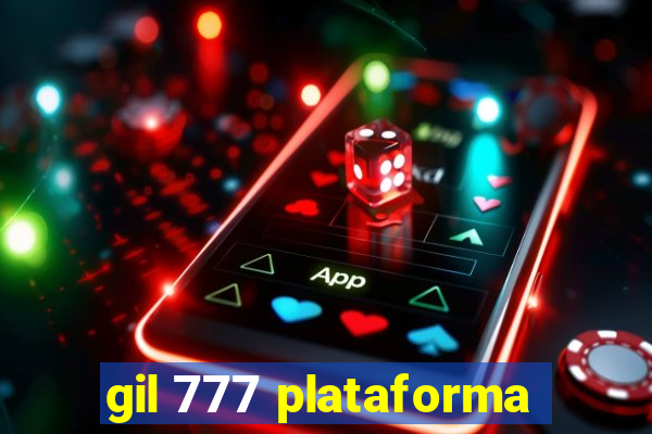 gil 777 plataforma