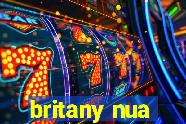 britany nua