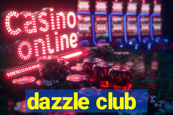 dazzle club