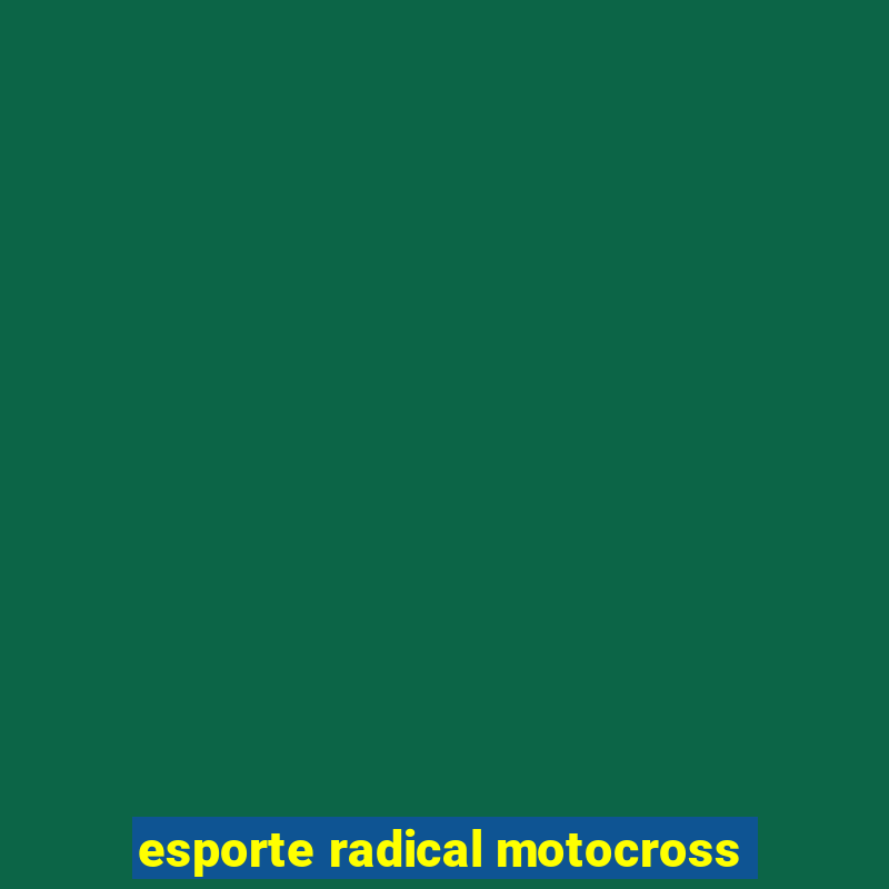 esporte radical motocross