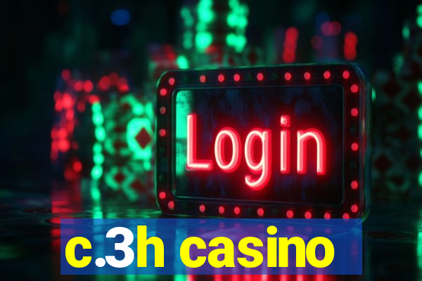 c.3h casino