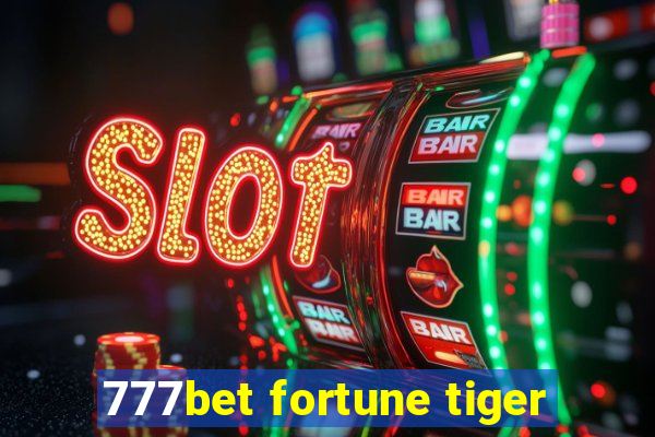 777bet fortune tiger