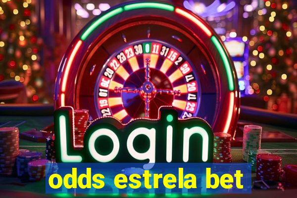 odds estrela bet