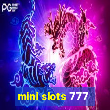 mini slots 777