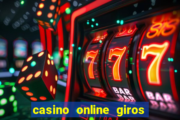 casino online giros gratis sin depósito