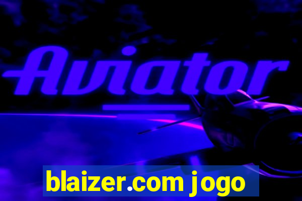 blaizer.com jogo