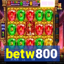 betw800