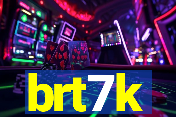 brt7k