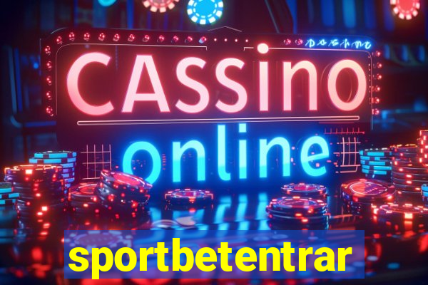 sportbetentrar