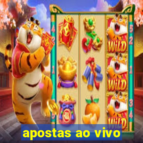 apostas ao vivo