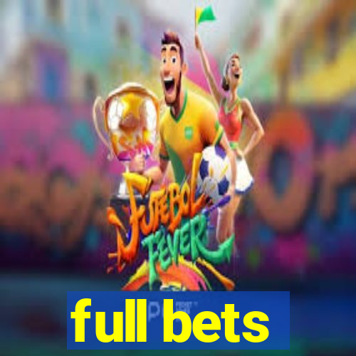 full bets