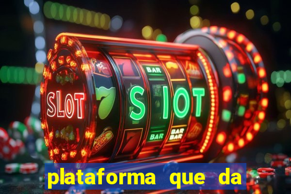 plataforma que da dinheiro no cadastro sem deposito