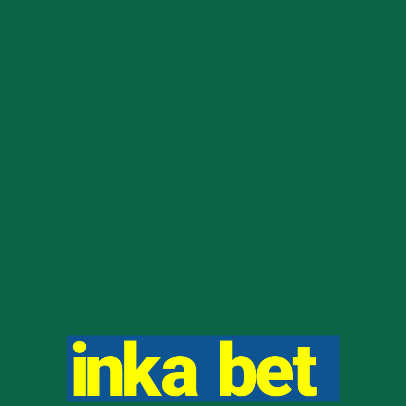 inka bet