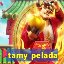 tamy pelada