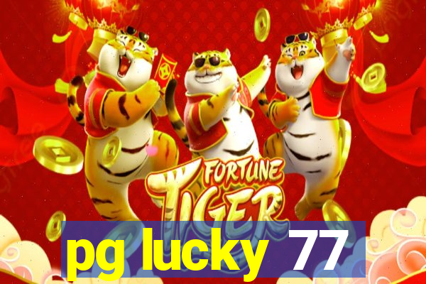 pg lucky 77