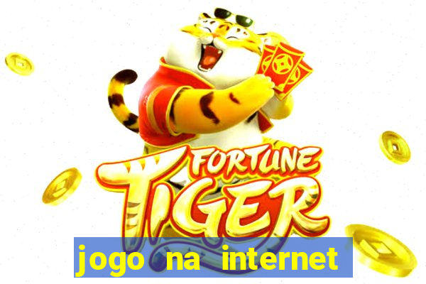 jogo na internet para ganhar dinheiro