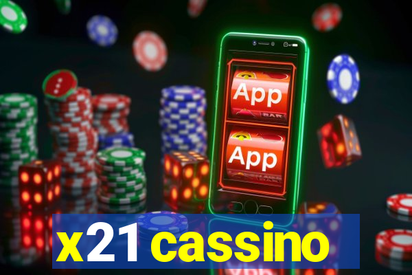 x21 cassino