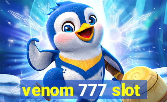 venom 777 slot