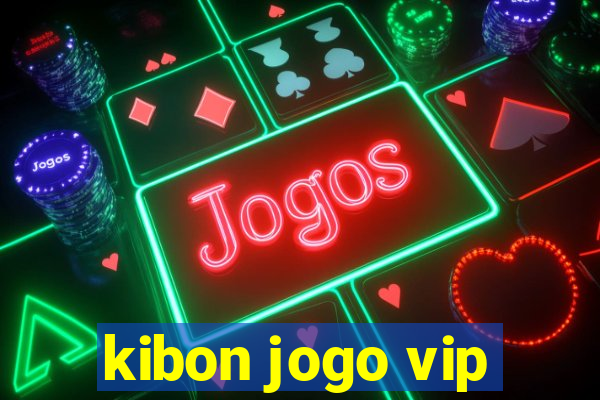 kibon jogo vip