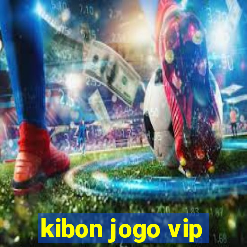 kibon jogo vip