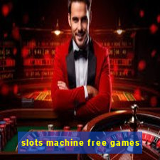 slots machine free games