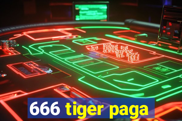 666 tiger paga