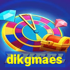 dikgmaes