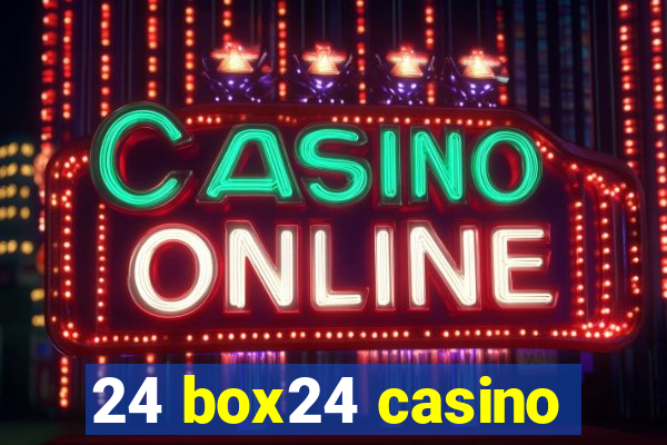 24 box24 casino