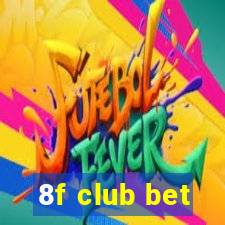 8f club bet