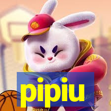 pipiu