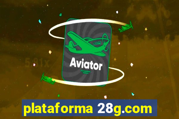 plataforma 28g.com