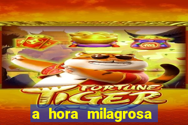 a hora milagrosa livro pdf download