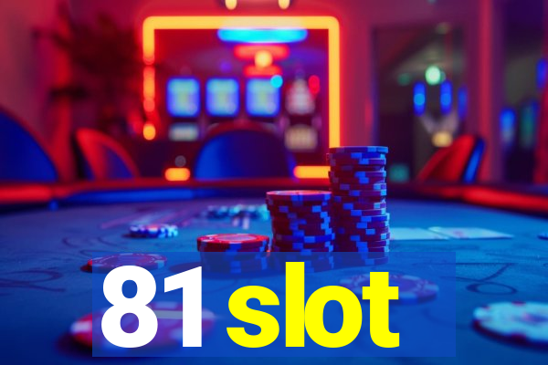 81 slot