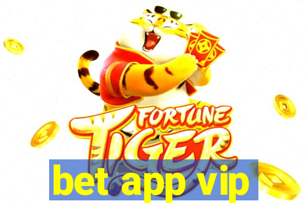 bet app vip