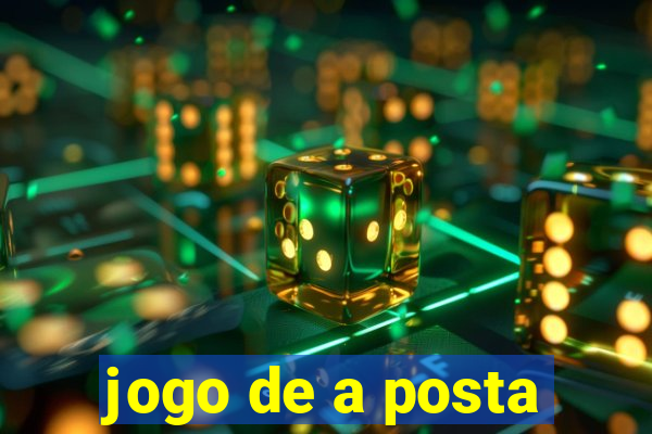 jogo de a posta