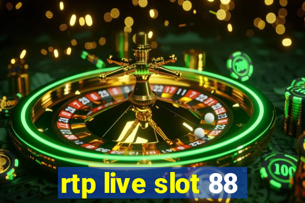 rtp live slot 88