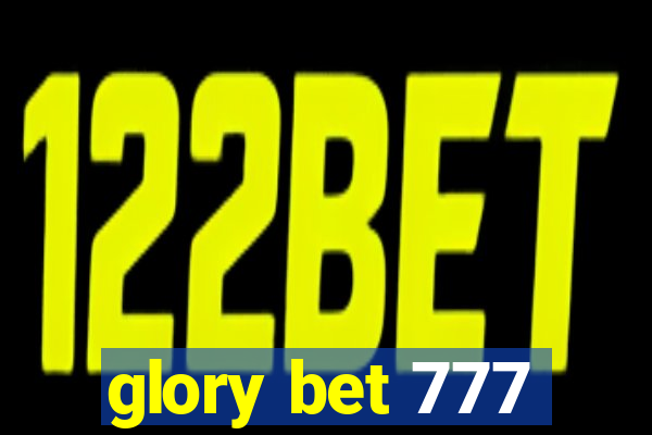 glory bet 777