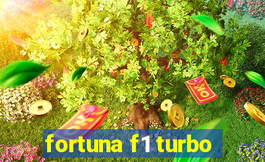 fortuna f1 turbo