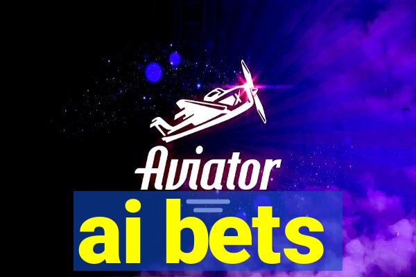 ai bets