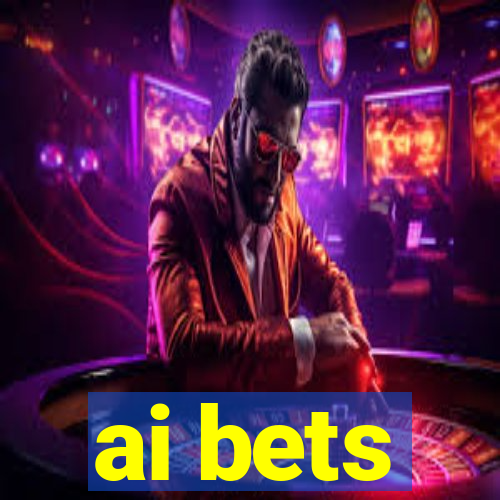 ai bets