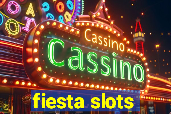 fiesta slots