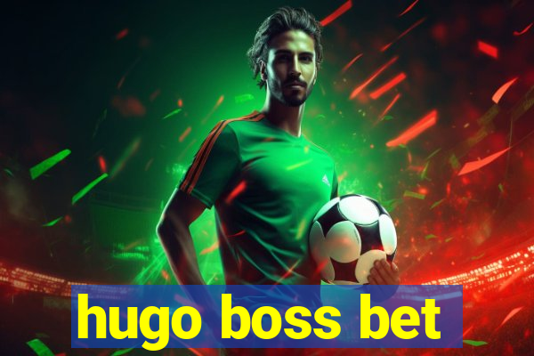 hugo boss bet