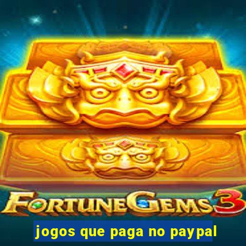 jogos que paga no paypal